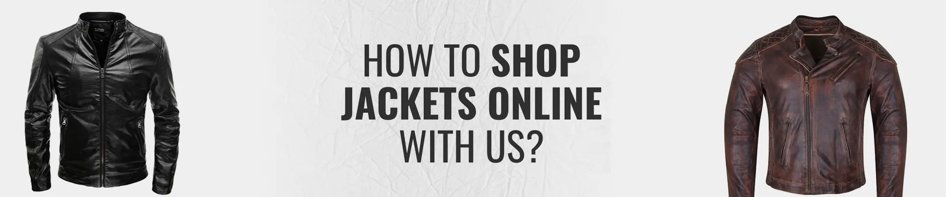 How To Shop Jackets Online With Us